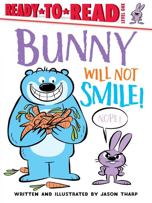 Title details for Bunny Will Not Smile! by Jason Tharp - Available